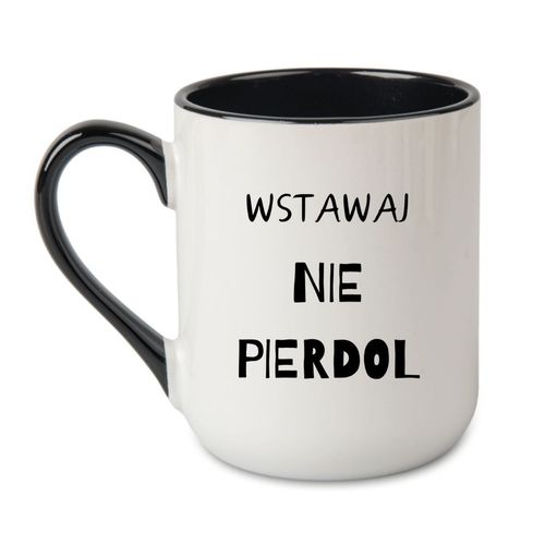KUBEK "WSTAWAJ NIE PIERDOL" Wzór - Elegant Coffee Czarny 330 ml na Arena.pl