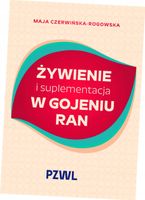 Żywienie i suplementacja w gojeniu ran