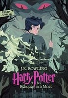 HARRY POTTER 7 ET LES RELIQUES DE LA MORT J. K. J. K. ROWLING