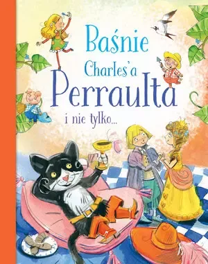 Baśnie Charles`a Perraulta i nie tylko zdjęcie 1