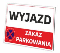 TABLICZKA WYJAZD ZAKAZ PARKOWANIA GRUBA 3 MM 32x21 CM UV