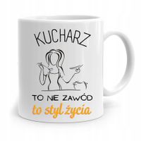 Kubek Prezent Dla Kucharza Nie Zawód To Styl Życia Z Nadrukiem Ze Zdjęciem