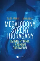 Megalodony, Syreny I Huragany. Dziwne Pytania I Naukowe Odpowiedzi
