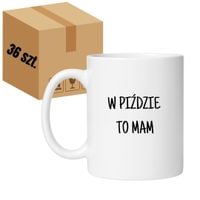KUBEK "W PIŹDZIE TO MAM" Wzór - Klasyczny Biały 330 ml - 36 sztuk