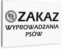 Tabliczka znak informacyjny 40x30 Biała ZAKAZ WYPROWADZANIA PSÓW Aluminiowa