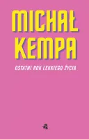 Ostatni rok lekkiego życia