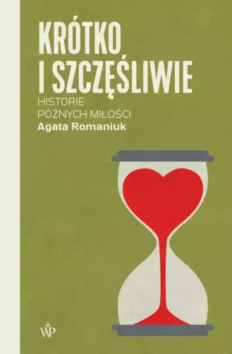 Krótko I Szczęśliwie. Historie Późnych Miłości na Arena.pl