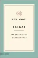 Ikigai. Deutsche Ausgabe