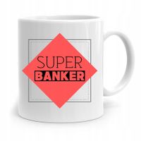 Dla Bankiera Kubek Na Prezent Super Bankier Z Nadrukiem Ze Zdjęciem