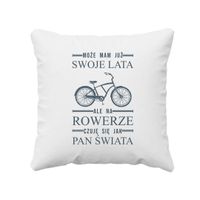 Może mam już swoje lata, ale na rowerze czuję się jak pan świata - poduszka