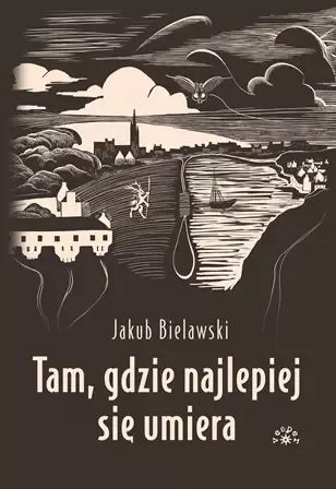 Tam, gdzie najlepiej się umiera zdjęcie 1