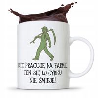 Dla Rolnika Kubek Na Prezent Kto Pracuje Na Farmie Z Nadrukiem Ze Zdjęciem