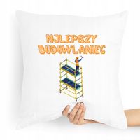 Poduszka Budowlańca Majstra Najlepszy Budowlaniec Z Nadrukiem Ze Zdjęciem