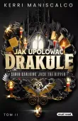 Stalking Jack the Ripper. Tom 2. Jak upolować Drakulę