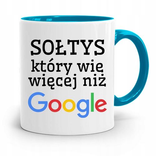 Dla Sołtysa Kubek Błękitny Wie Więcej Niż Google Z Nadrukiem Ze Zdjęciem na Arena.pl