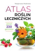 Atlas Roślin Leczniczych Ponad 230 Gatunków Małgorzata Mederska SBM