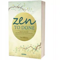 Zen To Done. Proste sposoby na zwiększenie efektywności