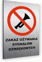 Tabliczka znak informacyjny 20x15 Srebrna ZAKAZ UŻYWANIA KLAKSONU Dibond
