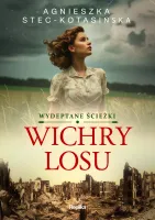 Wydeptane ścieżki. 1. Wichry losu. Wydeptane ścieżki, tom 1