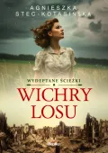 Wydeptane ścieżki. 1. Wichry losu. Wydeptane ścieżki, tom 1
