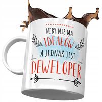 Kubek Dla Dewelopera Niby Nie Ma Ideałów Prezent Z Nadrukiem Ze Zdjęciem