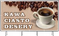 BANER REKLAMOWY 100x50cm z gotowego projektu KAWA CIASTO DESERY plandeka