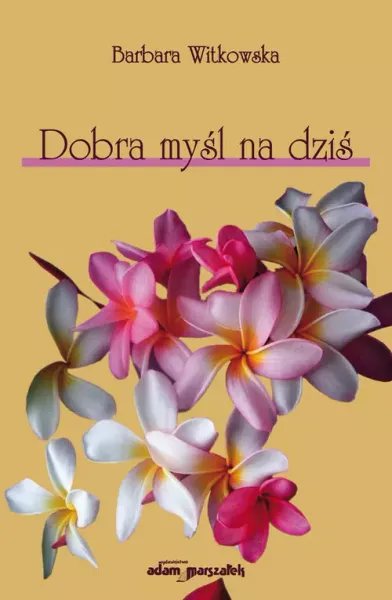 Dobra myśl na dziś zdjęcie 1