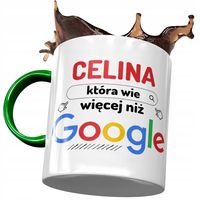 Kubek Zielony Dla Celiny Koleżanki Żony Na Prezent Z Nadrukiem Ze Zdjęciem