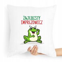 Prezent Poduszka Dla Imprezowicza Imprezowiczki Z Nadrukiem Ze Zdjęciem
