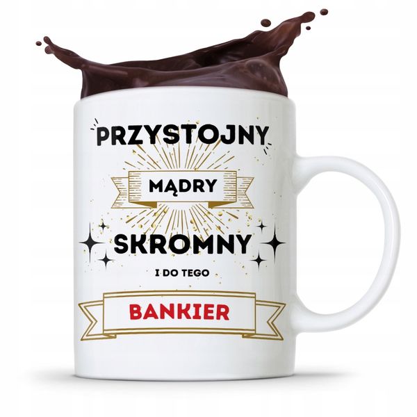 Dla Bankiera Kubek Na Prezent Przystojny Mądry Z Nadrukiem Ze Zdjęciem zdjęcie 1