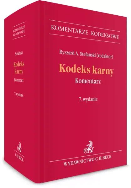 Kodeks karny. Komentarz, wydanie 7 zdjęcie 1