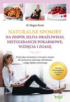 Naturalne sposoby na zespół jelita drażliwego, nietolerancje pokarmowe, wz…