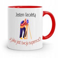 Kubek Czerwony Prezent Dla Geodety Jestem Geodetą Z Nadrukiem Ze Zdjęciem