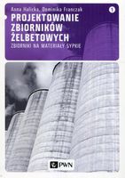 Projektowanie zbiorników żelbetowych Tom 1