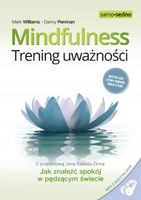 Mindfulness Trening uważności z + MP3 (kod do nagrań)