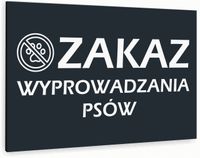 Tabliczka znak informacyjny 30x20 Antracyt ZAKAZ WYPROWADZANIA PSÓW Dibond