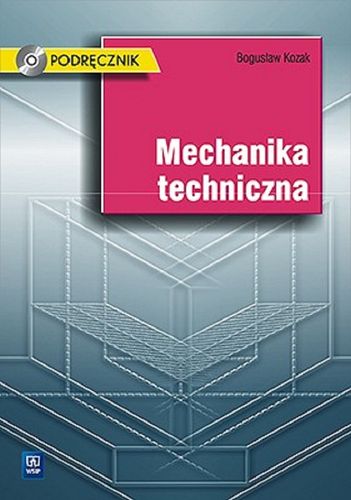 Mechanika techniczna Podręcznik + CD WSiP Kozak na Arena.pl