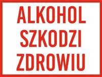 Tabliczka informacyjna znak PCV 20x15 cm ALKOCHOL SZKODZI ZDROWIU