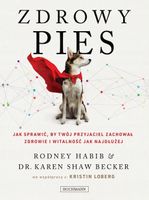 Zdrowy pies Jak sprawić by twój przyjaciel zachował młodość i witalność KD