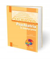 PSYCHIATRIA W MEDYCYNIE T. 4 JOANNA RYMASZEWSKA, DOMINIKI DUDEK