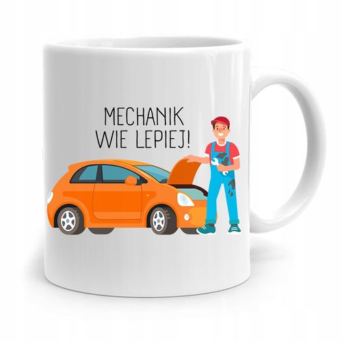 Kubek Prezent Dla Mechanika Mechanik Wie Lepiej Z Nadrukiem Ze Zdjęciem na Arena.pl