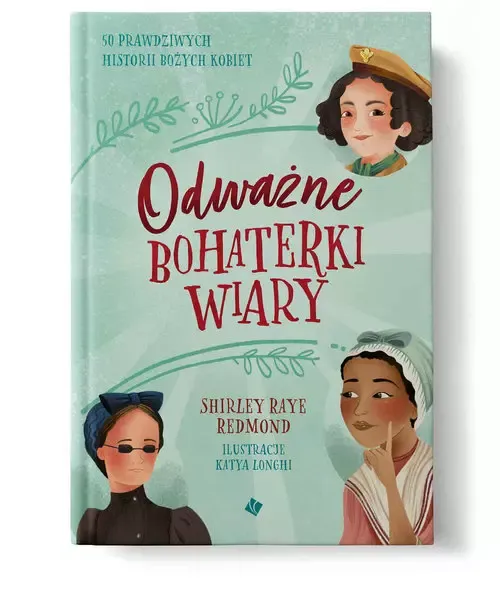 Odważne bohaterki wiary zdjęcie 1