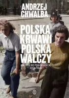Polska Krwawi. Polska Walczy