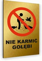 Tabliczka znak informacyjny 40x30 Złota NIE KARMIĆ GOŁĘBI Aluminiowa