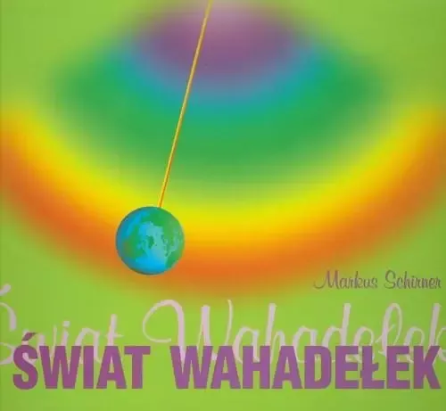 Świat wahadełek zdjęcie 1