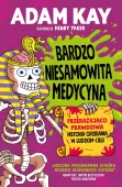 Bardzo Niesamowita Medycyna. Przerażająco Prawdziwa Historia Grzebania