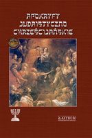 APOKRYFY JUDAISTYCZNO-CHRZEŚCIJAŃSKIE. IGNACY RADLIŃSKI