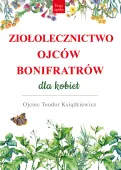 Ziołolecznictwo Ojców Bonifratrów Dla Kobiet