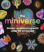 The Miniverse: A Microscopic Journey Into Hidden Worlds DK