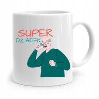 Kubek Prezent Na Dzień Dziadka Super Dziadek Z Nadrukiem Ze Zdjęciem